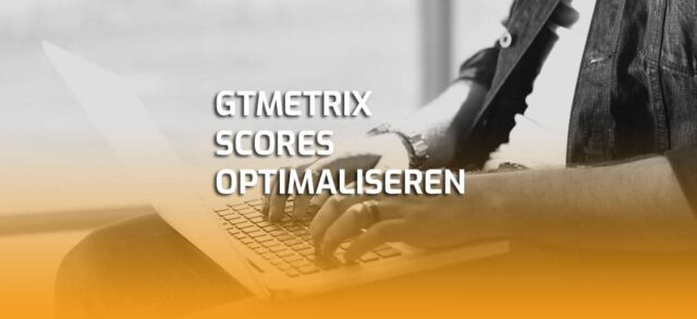 GTMetrix scores optimaliseren voor de snelste WordPress website