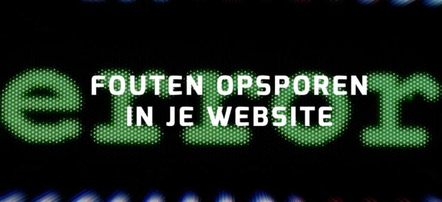 Fouten opsporen in je WordPress website