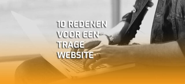 10 redenen voor trage website 1