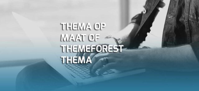 wordpress thema op maat of themeforest thema 1