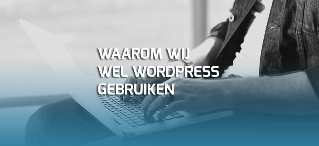 waarom gebruiken wij wordpress 1