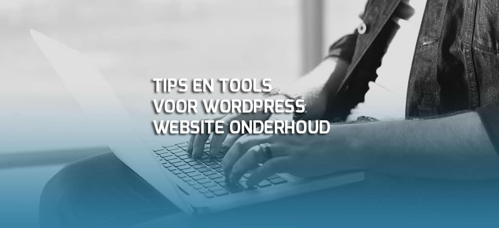 wordpress onderhoud tips tools 1 1 1