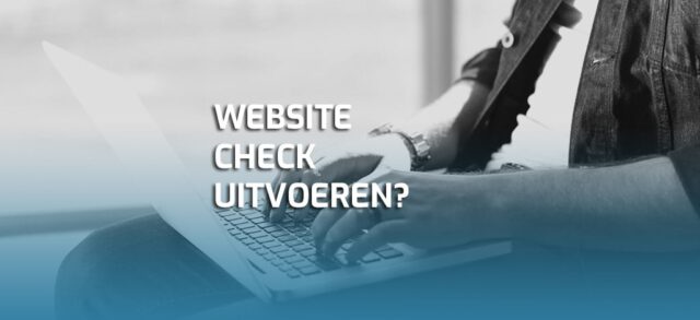 Website check: tijd voor een goede analyse.