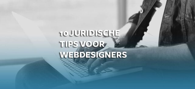 10 juridische tips voor webdesigners